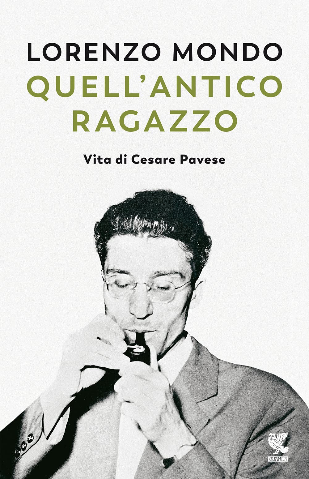 Quell'antico ragazzo.Vita di Cesare Pavese book