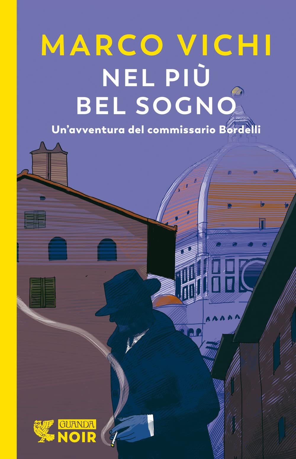 Nel più bel sogno. Una nuova avventura del commissario Bordelli (Guanda noir) Historical Fiction