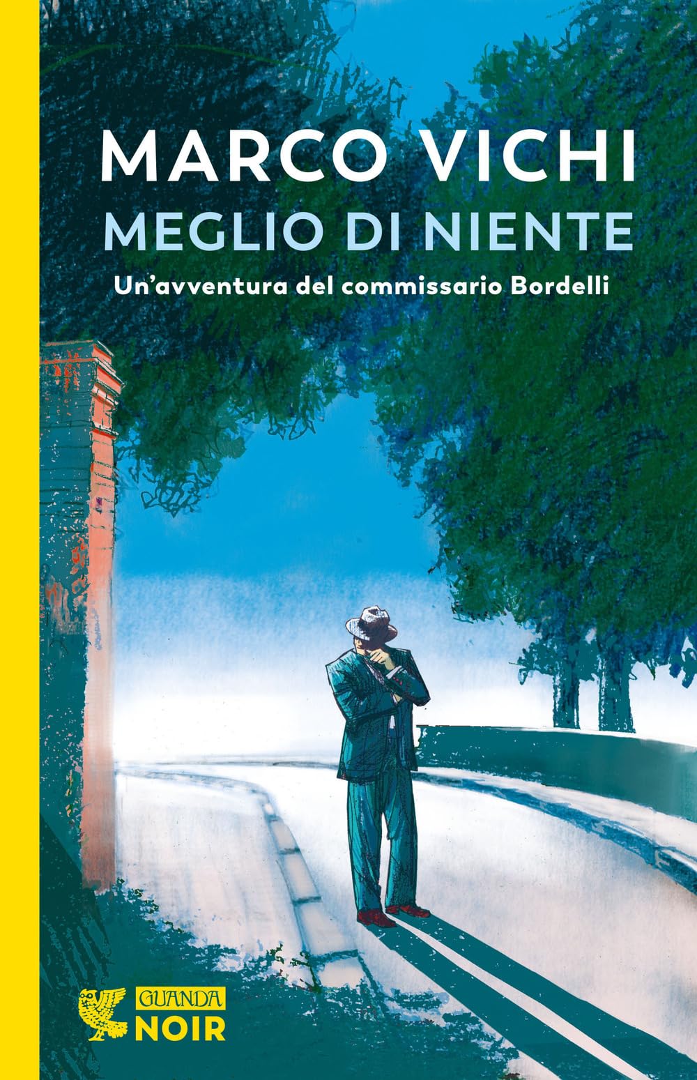 Meglio di niente. Un'avventura del commissario Bordelli (Guanda noir) Contemporary literature