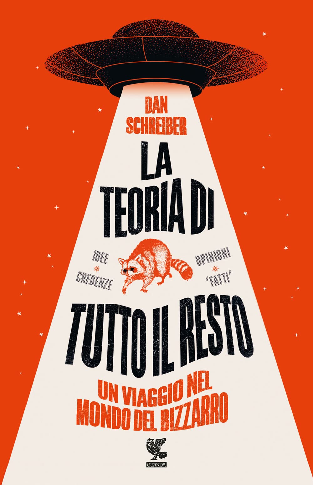La teoria di tutto il resto. Un viaggio nel mondo del bizzarro Social Sciences
