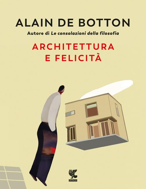 Architettura e felicità. Ediz. illustrata book