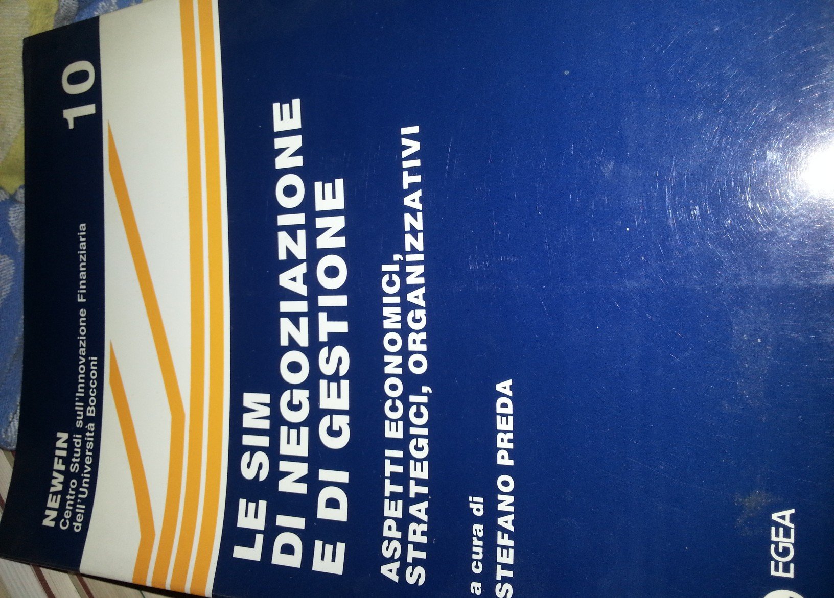 Le Sim di negoziazione e di gestione. Aspetti economici, strategici, organizzativi (Newfin. Centro studi innovazione finanz., Band 10) Books