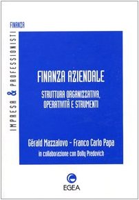 Finanza aziendale. Struttura organizzativa, operatività e strumenti dvd