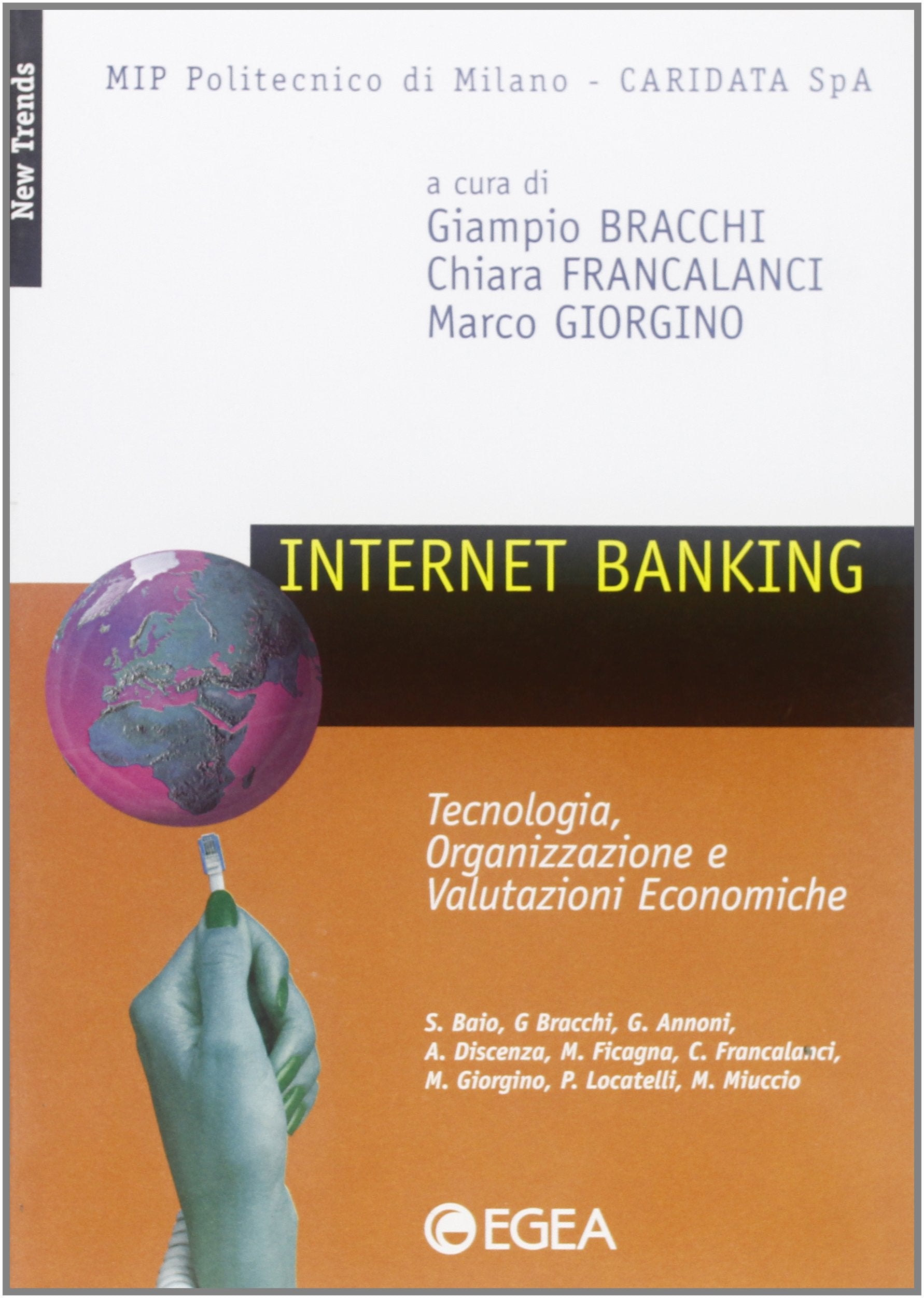 Internet banking. Tecnologia, organizzazione e valutazioni economiche book