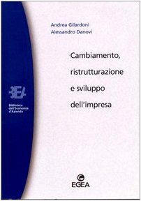 Cambiamento, ristrutturazione e sviluppo dell'impresa (Biblioteca dell'economia d'azienda, Band 66) Business, Finance & Career