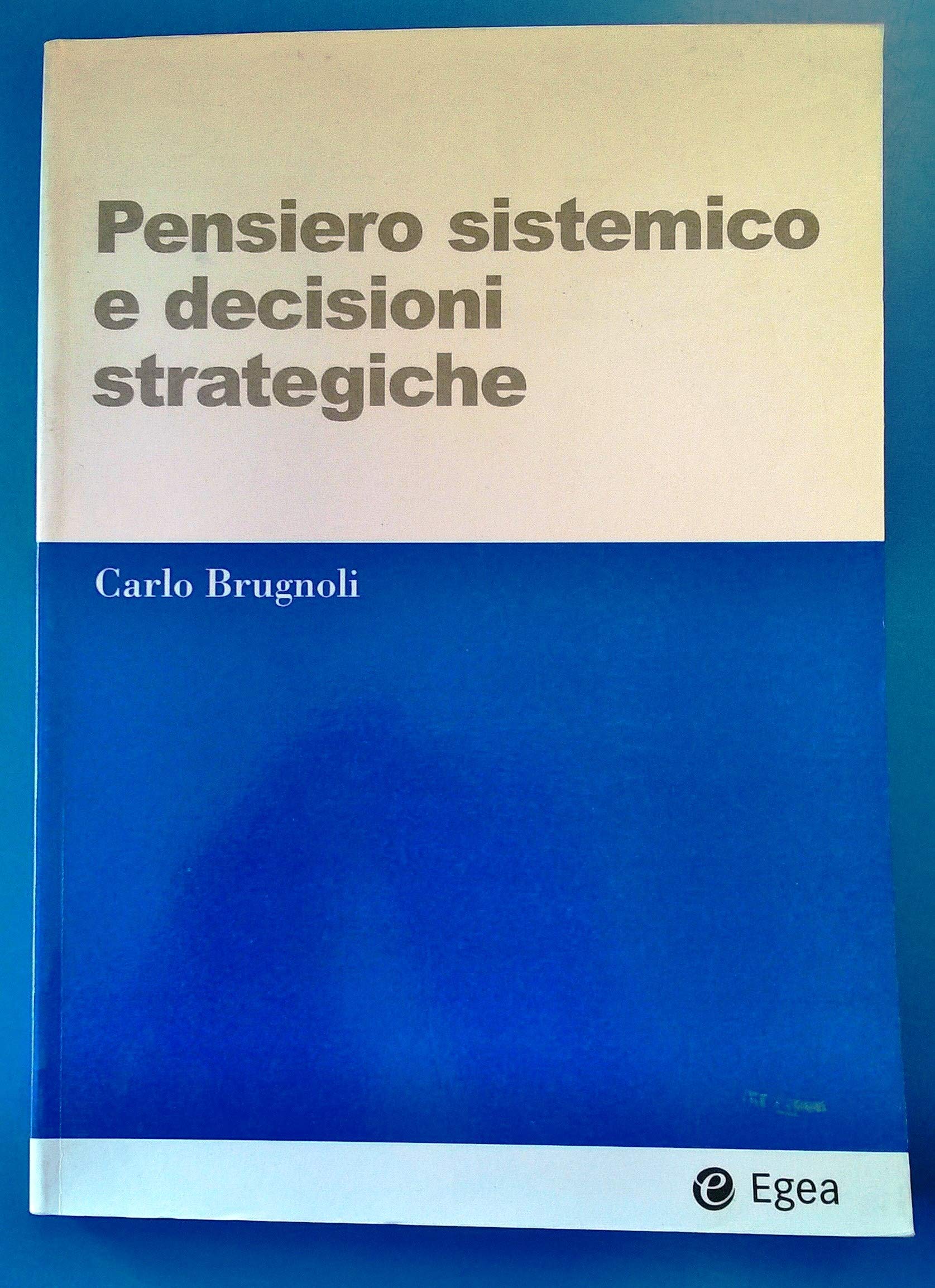 Pensiero sistemico e decisioni strategiche book