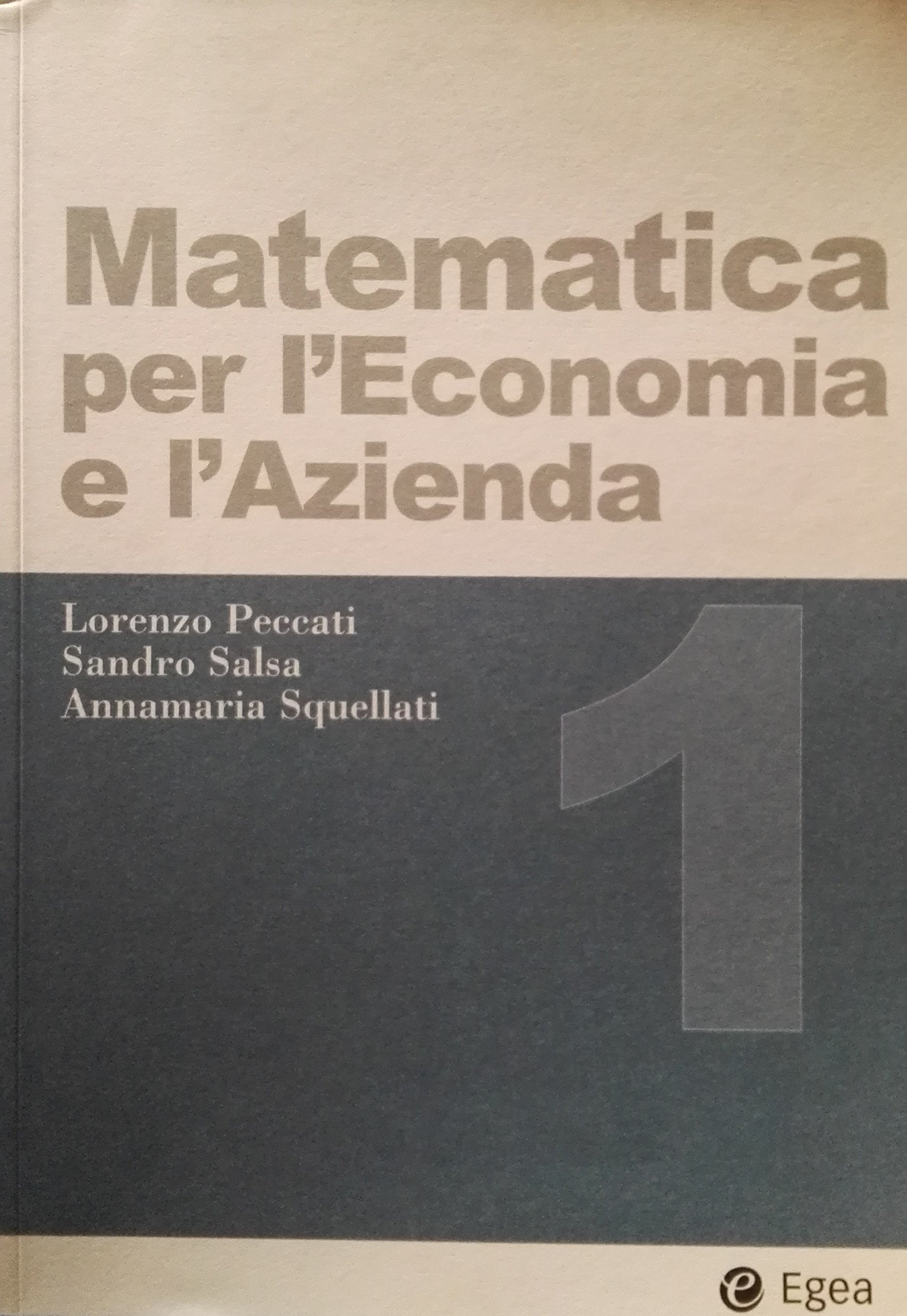 Matematica per l'economia e l'azienda (Vol. 1) (I Manuali) Business, Finance & Career