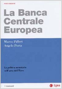 La Banca centrale europea. La politica monetaria nell'area dell'euro (I Manuali, Band 14) Business, Finance & Career