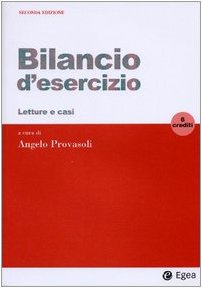 Bilancio d'esercizio. 6 crediti. Letture e casi (I Manuali) Business, Finance & Career