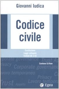 Codice civile. Costituzione, leggi collegate, trattati UE e CE. Con CD-ROM Law