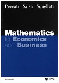 Mathematics for economics and business (I Manuali, Band 40) Business, Finance & Career