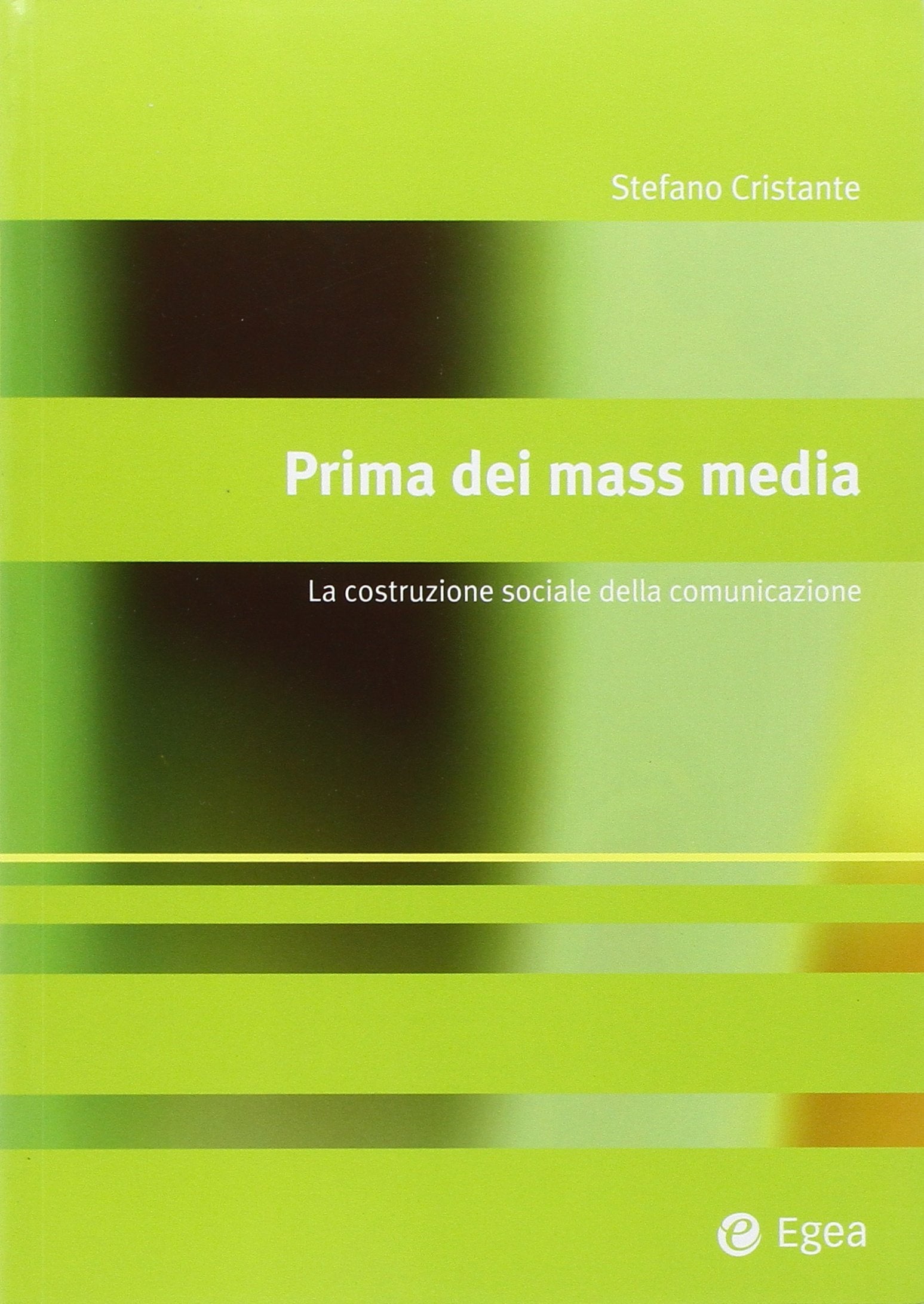 Prima dei mass media. La costruzione sociale della comunicazione book