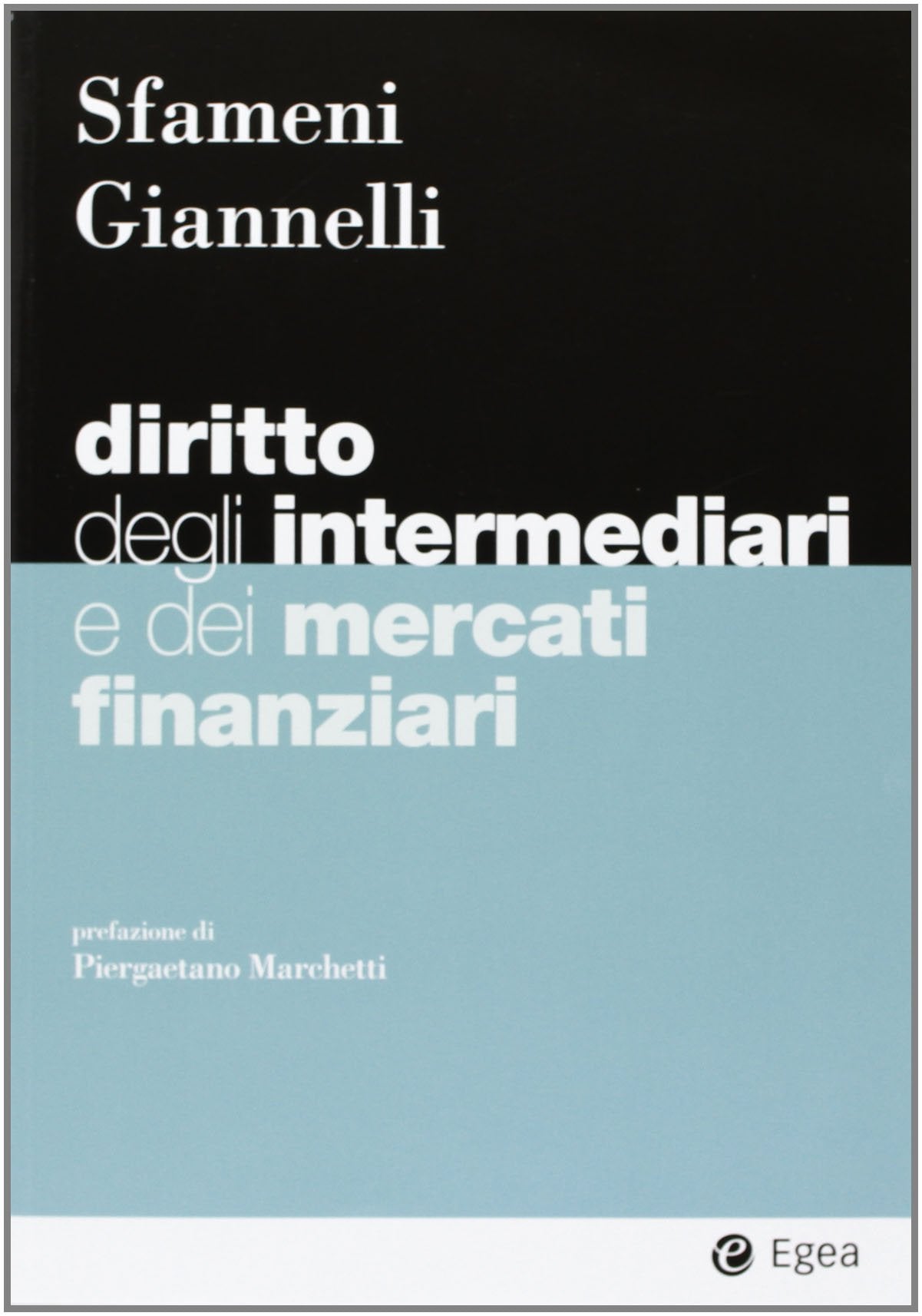 Diritto degli intermediari e dei mercati finanziari (I Manuali, Band 73) Law