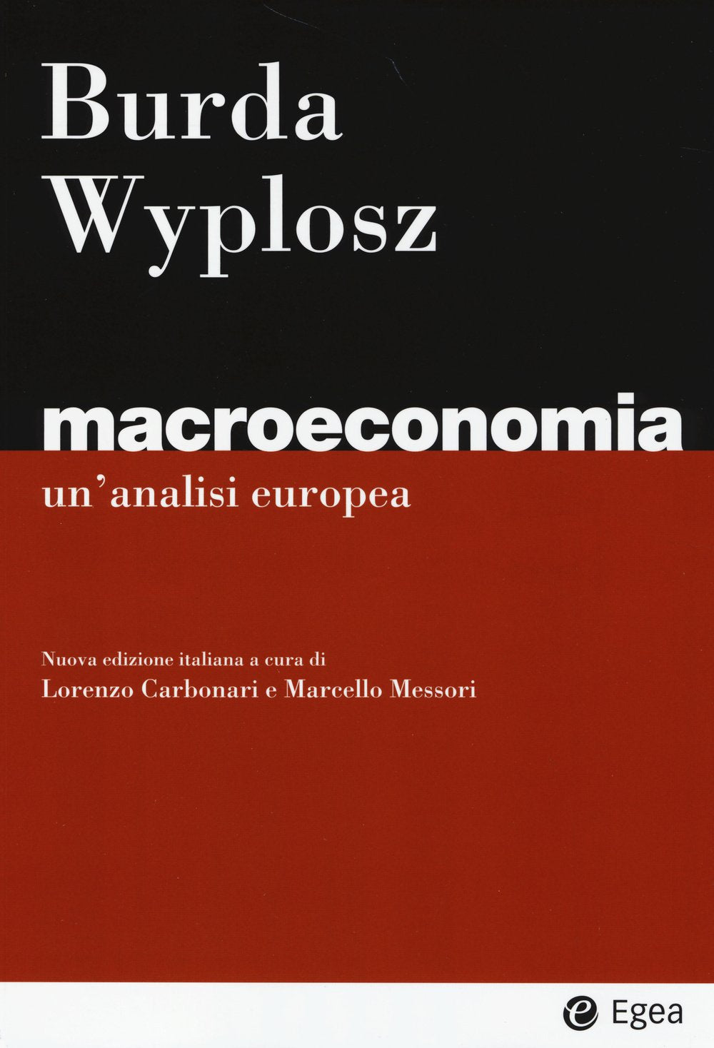 Macroeconomia. Un'analisi europea Business, Finance & Career