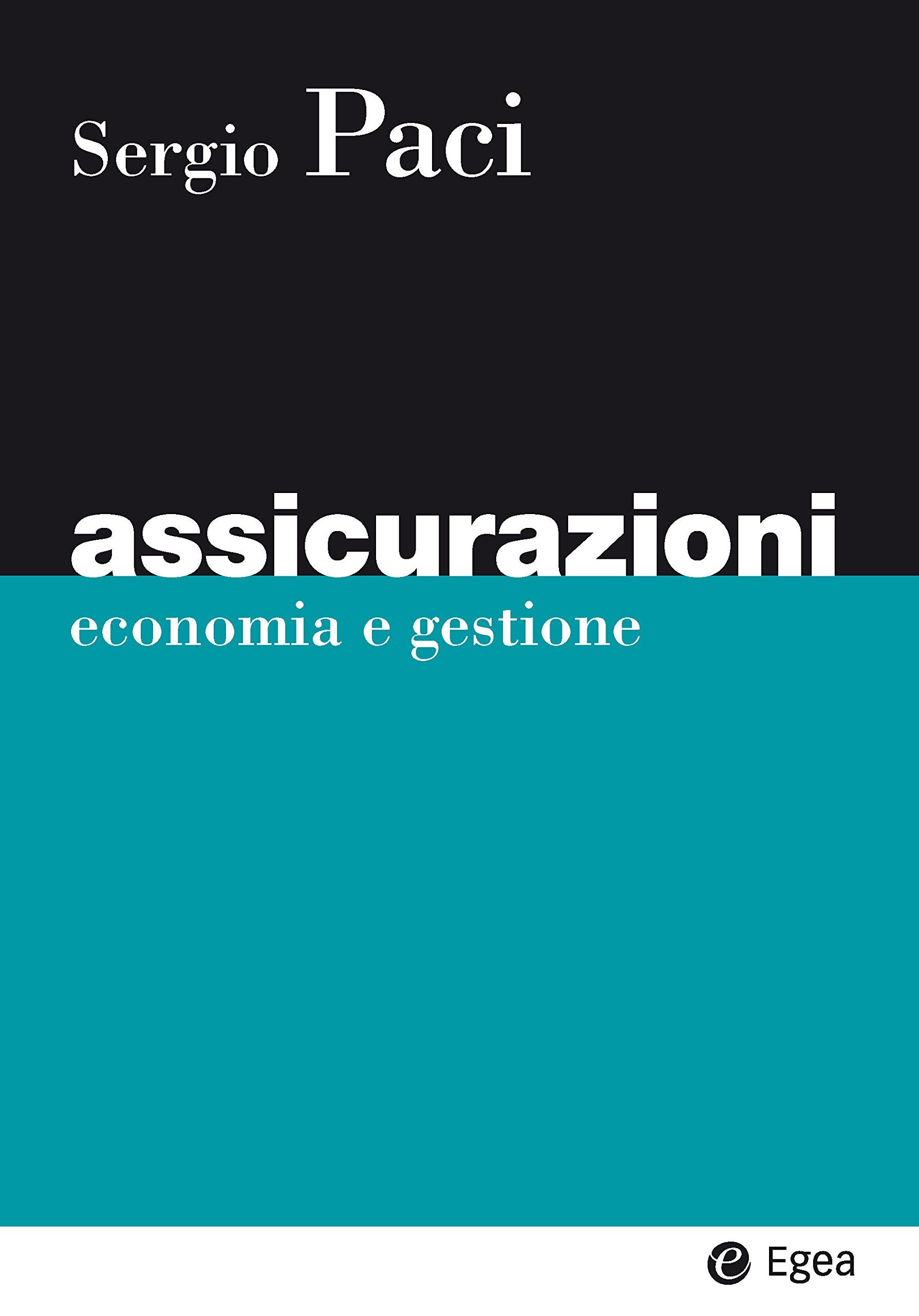 Economia delle assicurazione (I Manuali) Business & Technology