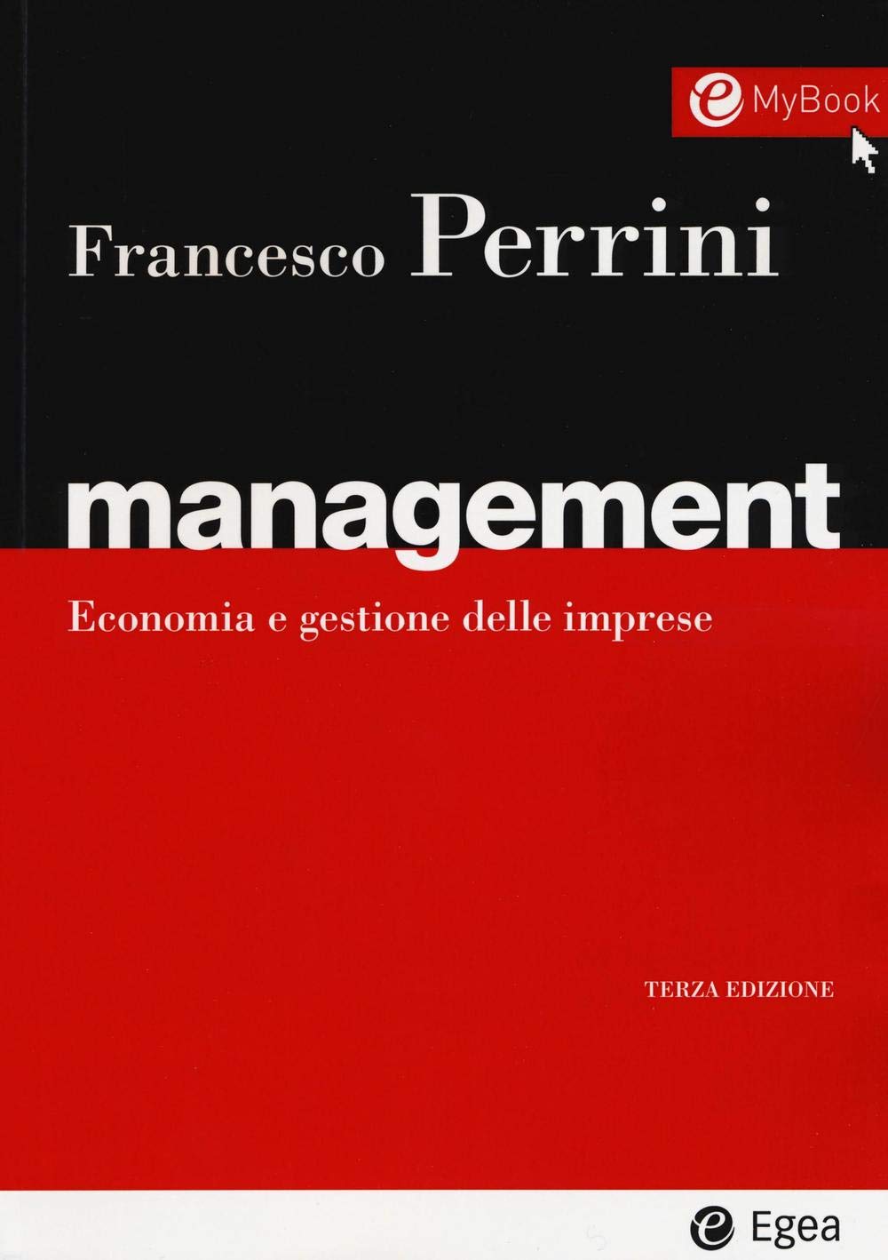 Francesco Perrini - Management. Economia E Gestione Delle Imprese (1 BOOKS) Business, Finance & Career