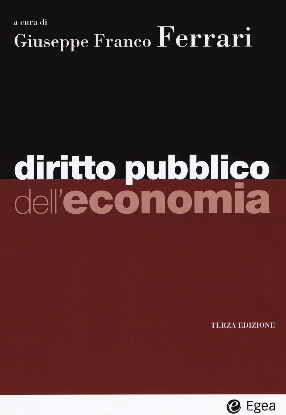 Diritto pubblico dell'economia (I Manuali, Band 159) Law
