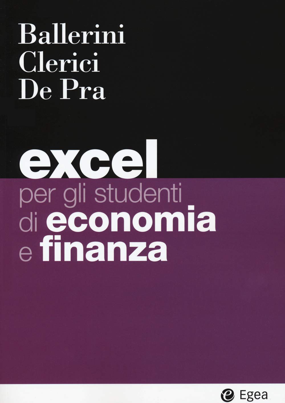 Excel per gli studenti di economia e finanza. Con Contenuto digitale per download e accesso online (I Manuali, Band 163) Business & Technology