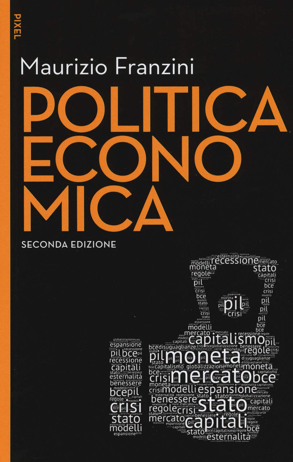 Politica economica. Nuova ediz. Con aggiornamento online book