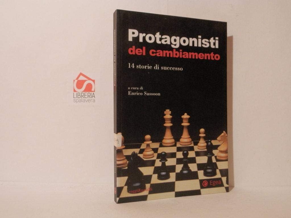 Protagonisti del cambiamento. 14 storie di successo book