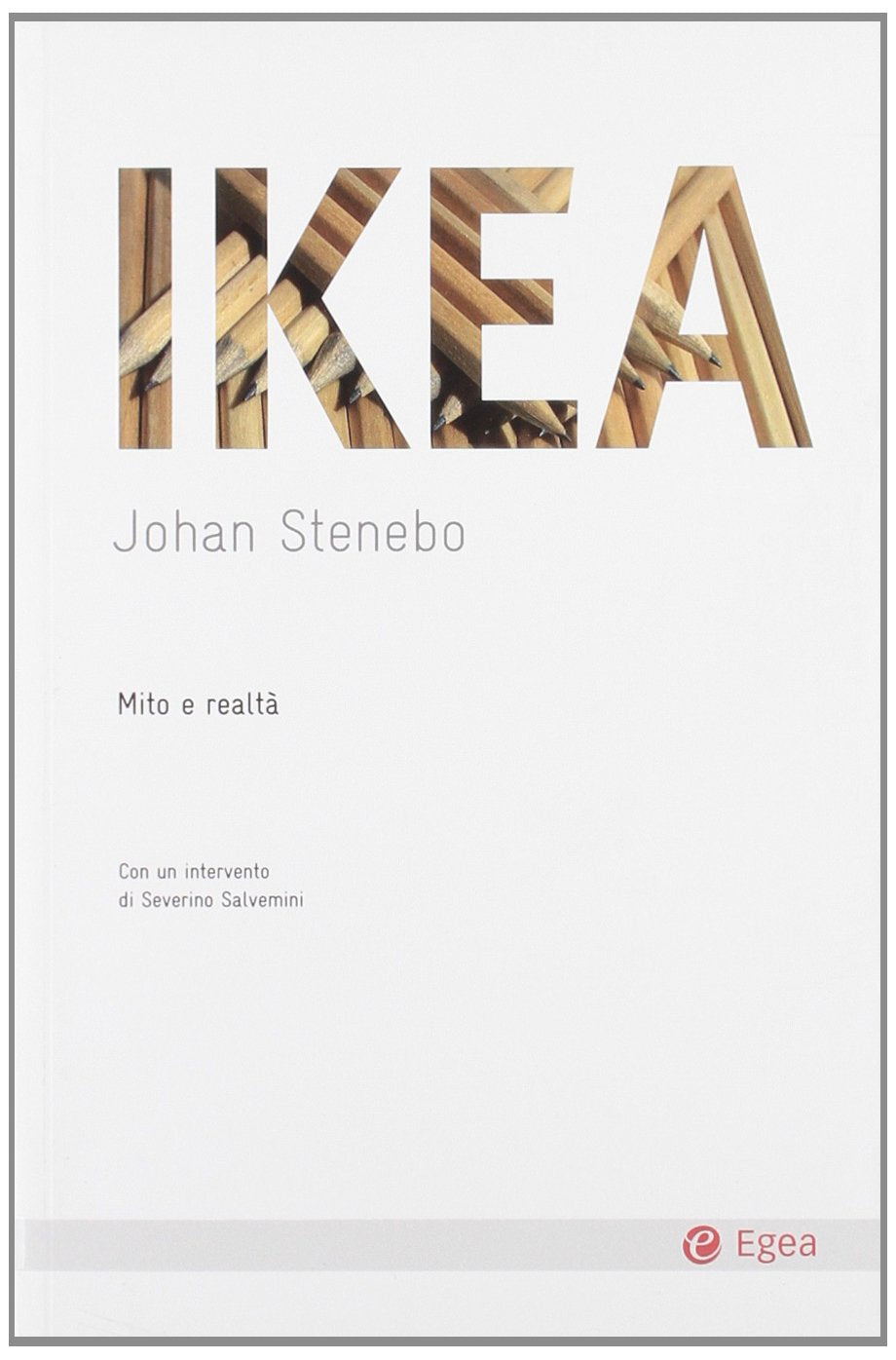Ikea. Mito e realtà (Cultura e società) Business, Finance & Career