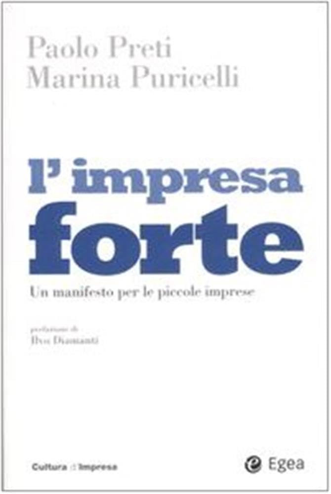 L'impresa forte. Un manifesto per le piccole imprese book