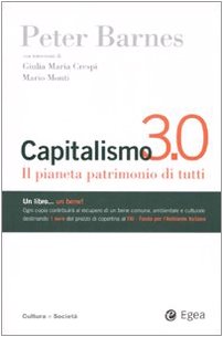 Capitalismo 3.0. Il pianeta patrimonio di tutti (Cultura e società) Business, Finance & Career
