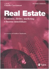 Real estate. Economia, diritto, marketing e finanza immobiliare book