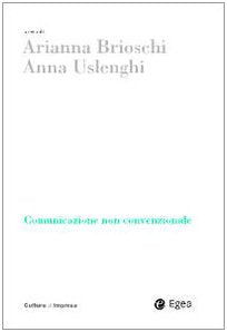 White space. Comunicazione non convenzionale (Cultura di impresa) Business, Finance & Career