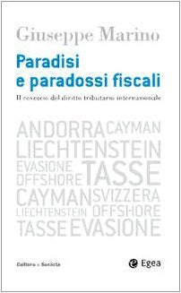Paradisi e paradossi fiscali. Il rovescio del diritto tributario internazionale book