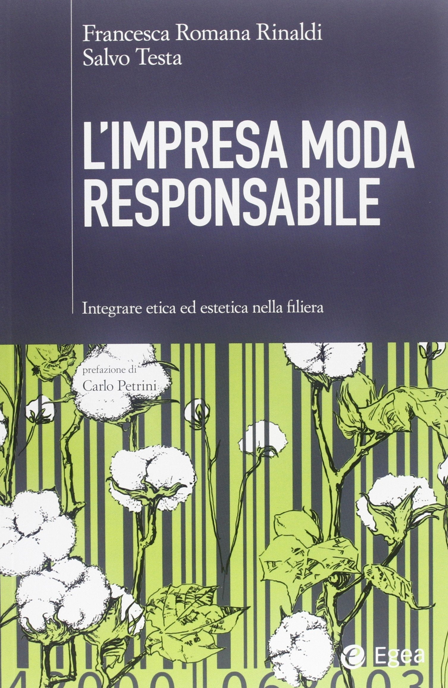 L'impresa moda responsabile. Integrare etica ed estetica nella filiera Business, Finance & Career