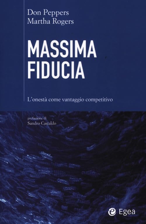 Massima fiducia. L'onestà come vantaggio competitivo book