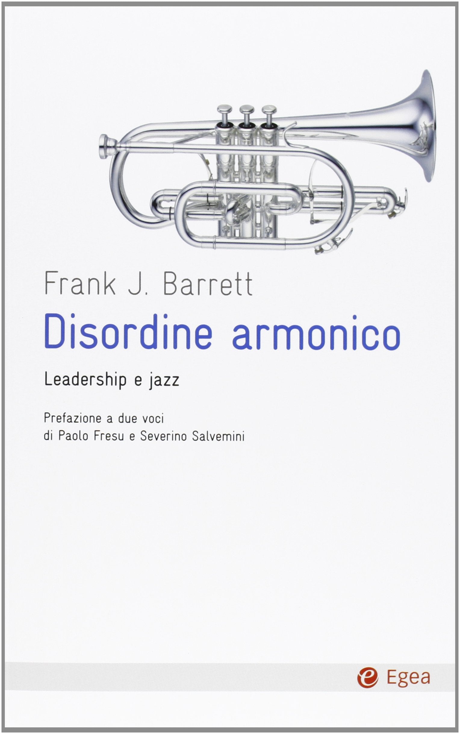 Disordine armonico. Leadership e jazz book