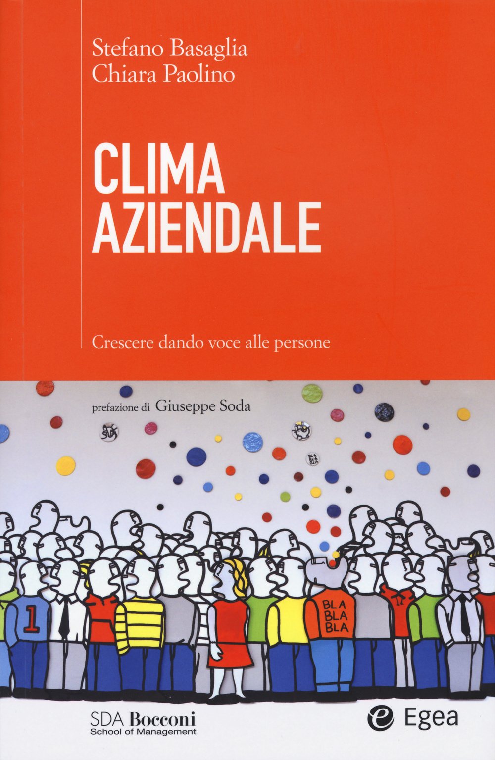 Clima aziendale. Crescere dando voce alle persone (SDA. Leading management) Business, Finance & Career