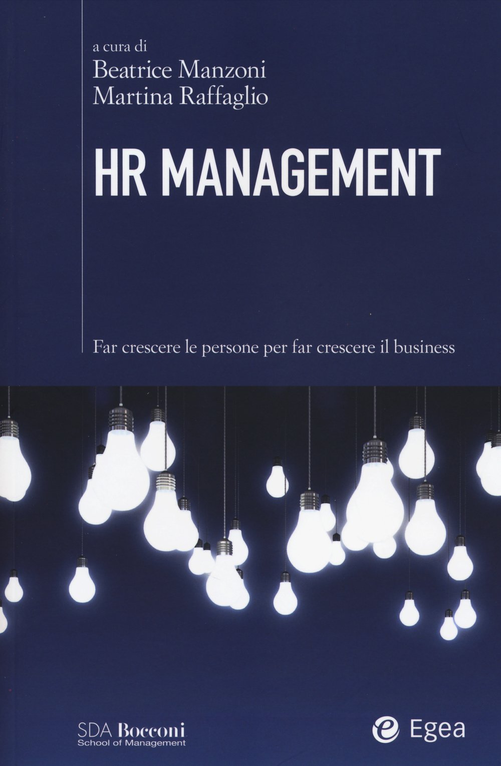 HR management. Far crescere le persone per far crescere il business Business, Finance & Career