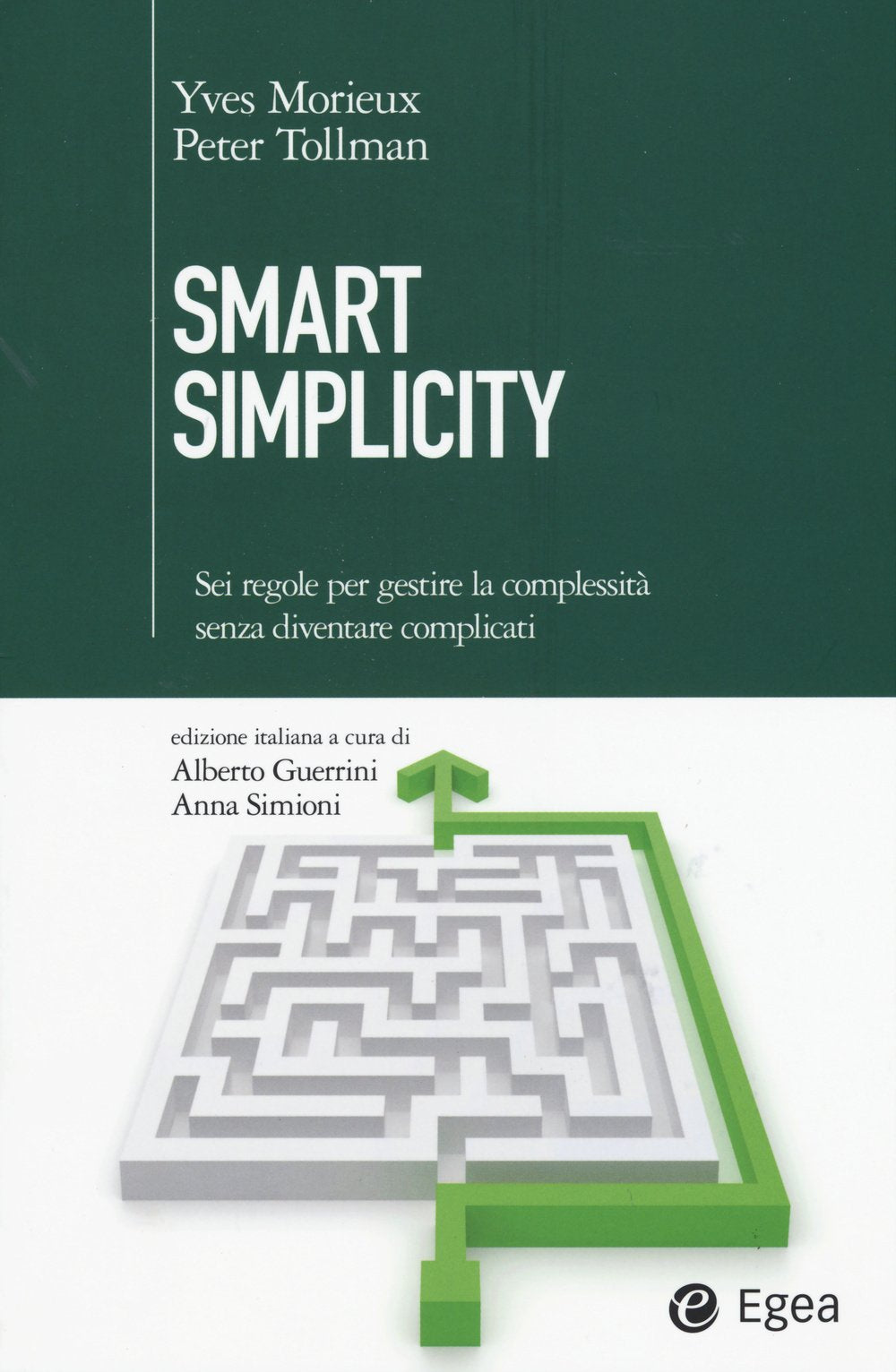 Smart simplicity. Sei regole per gestire la complessità senza diventare complicati book