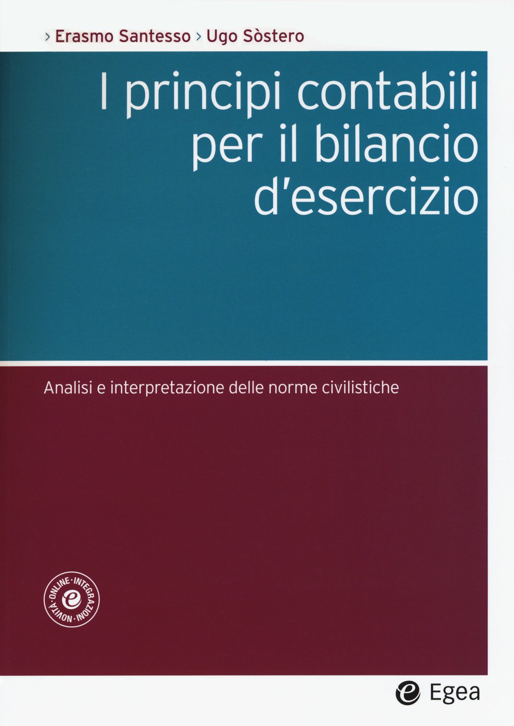 I principi contabili per il bilancio d'esercizio. Analisi e interpretazione delle norme civilistiche book