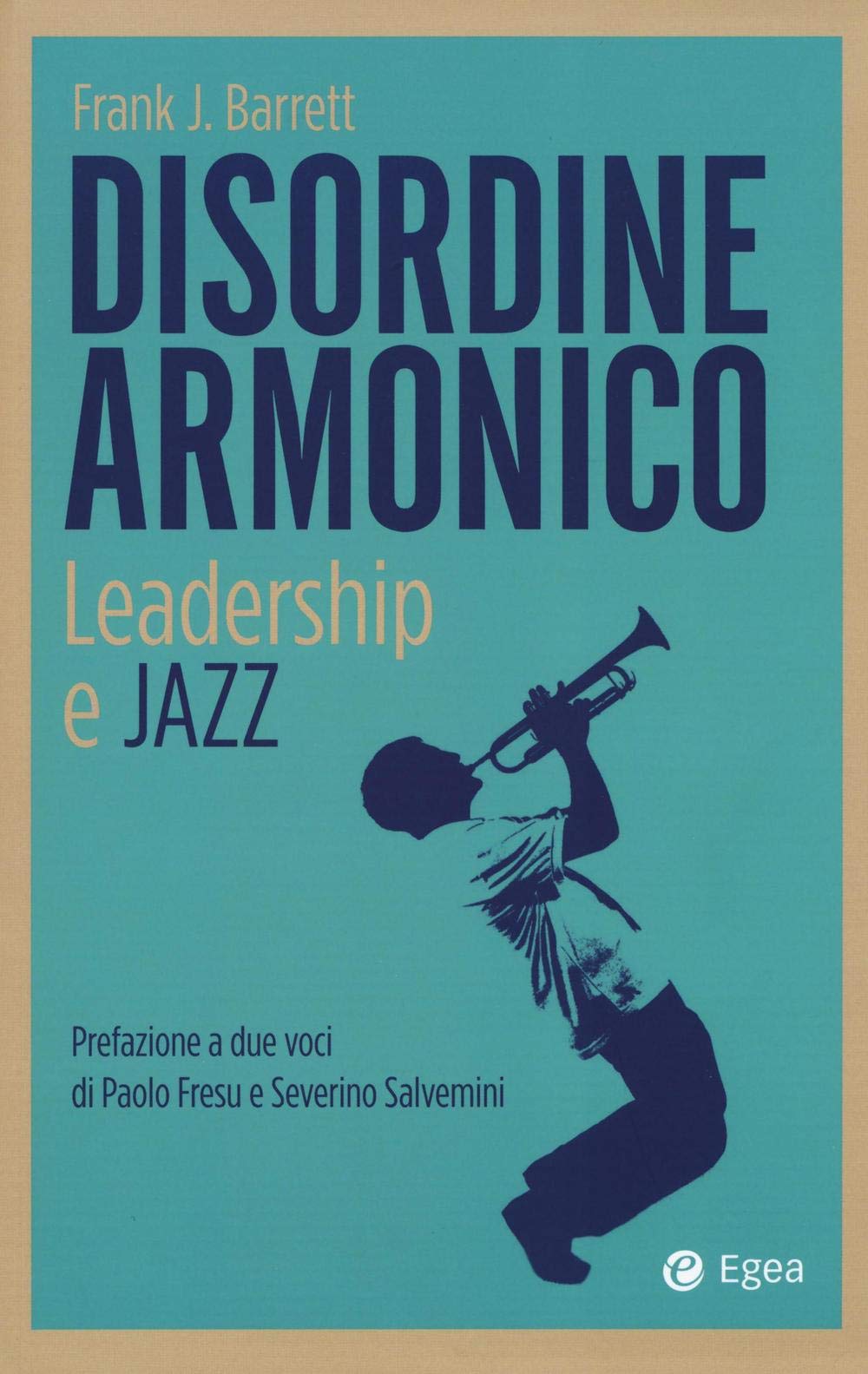 Disordine armonico. Leadership e jazz book