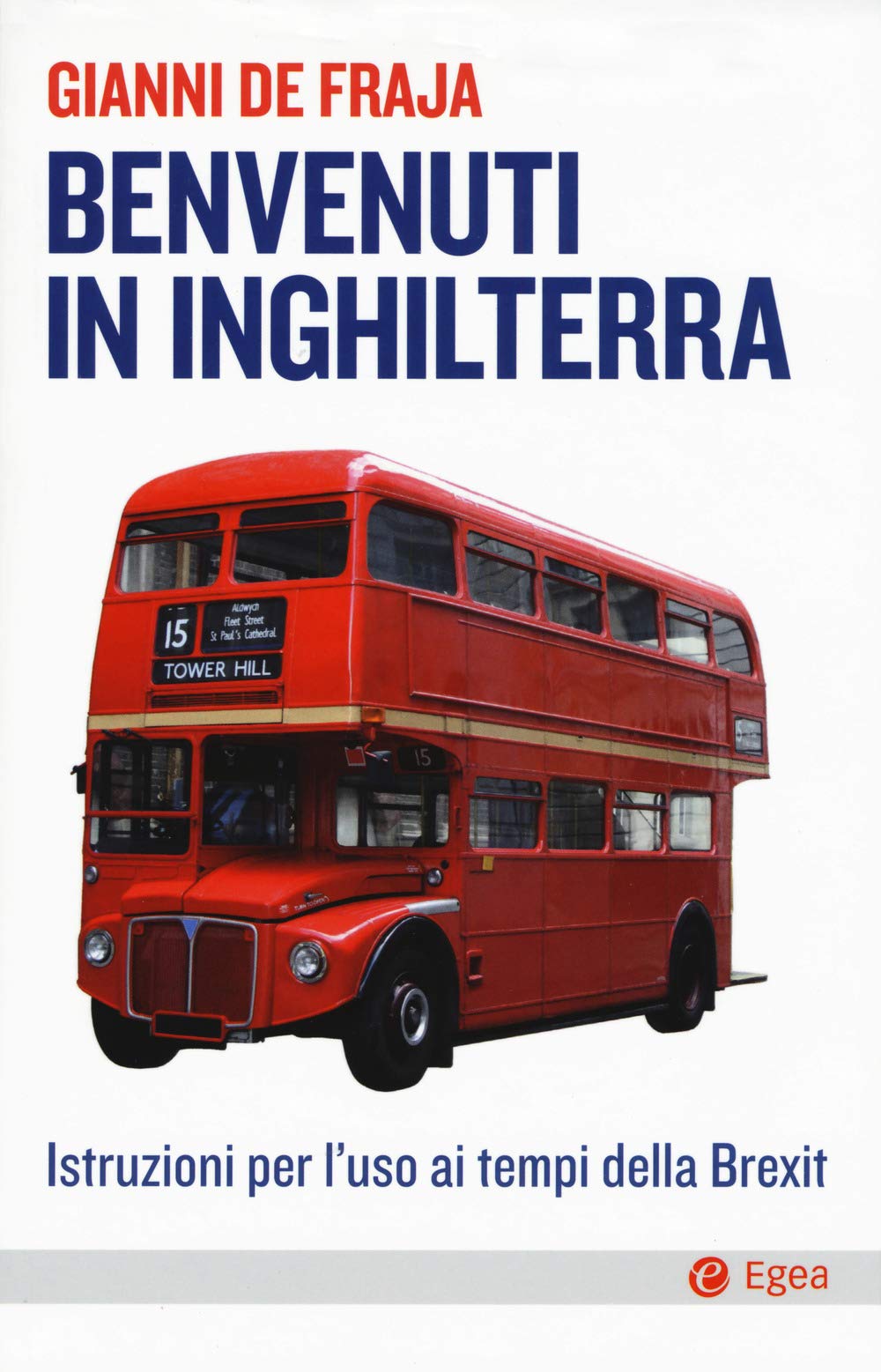 Benvenuti in Inghilterra. Istruzioni per l'uso ai tempi della Brexit Books