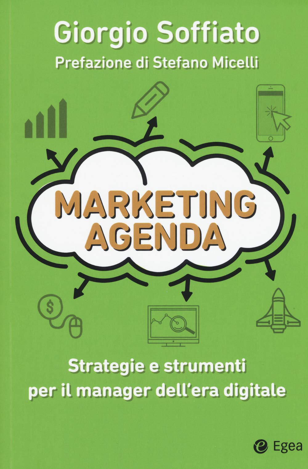 Marketing agenda. Strategie e strumenti per il manager dell'era digitale Business, Finance & Career
