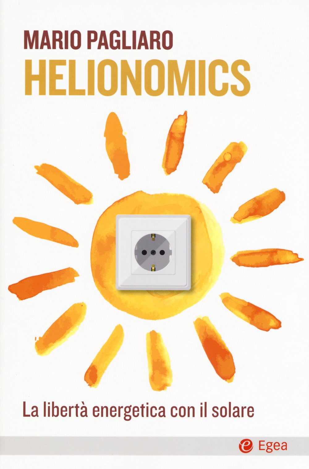 Helionomics. La libertà energetica con il solare book