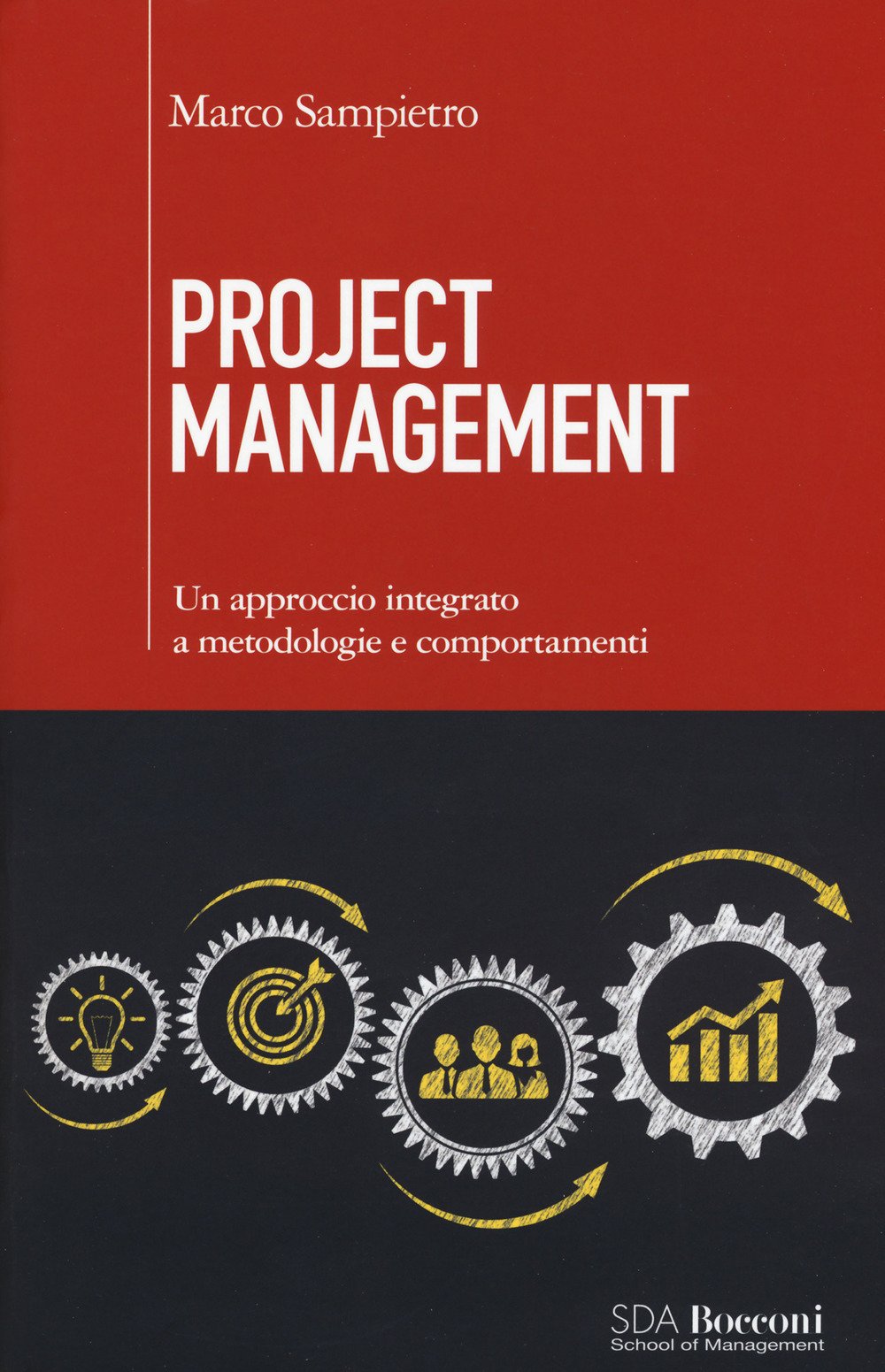 Project management. Un approccio integrato a metodologie e comportamenti book