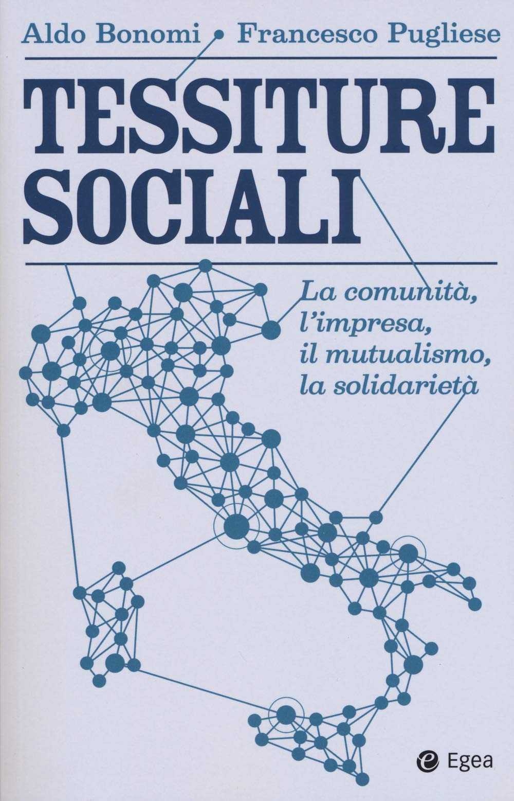 Tessiture sociali. La comunità, l'impresa, il mutualismo, la solidarietà book