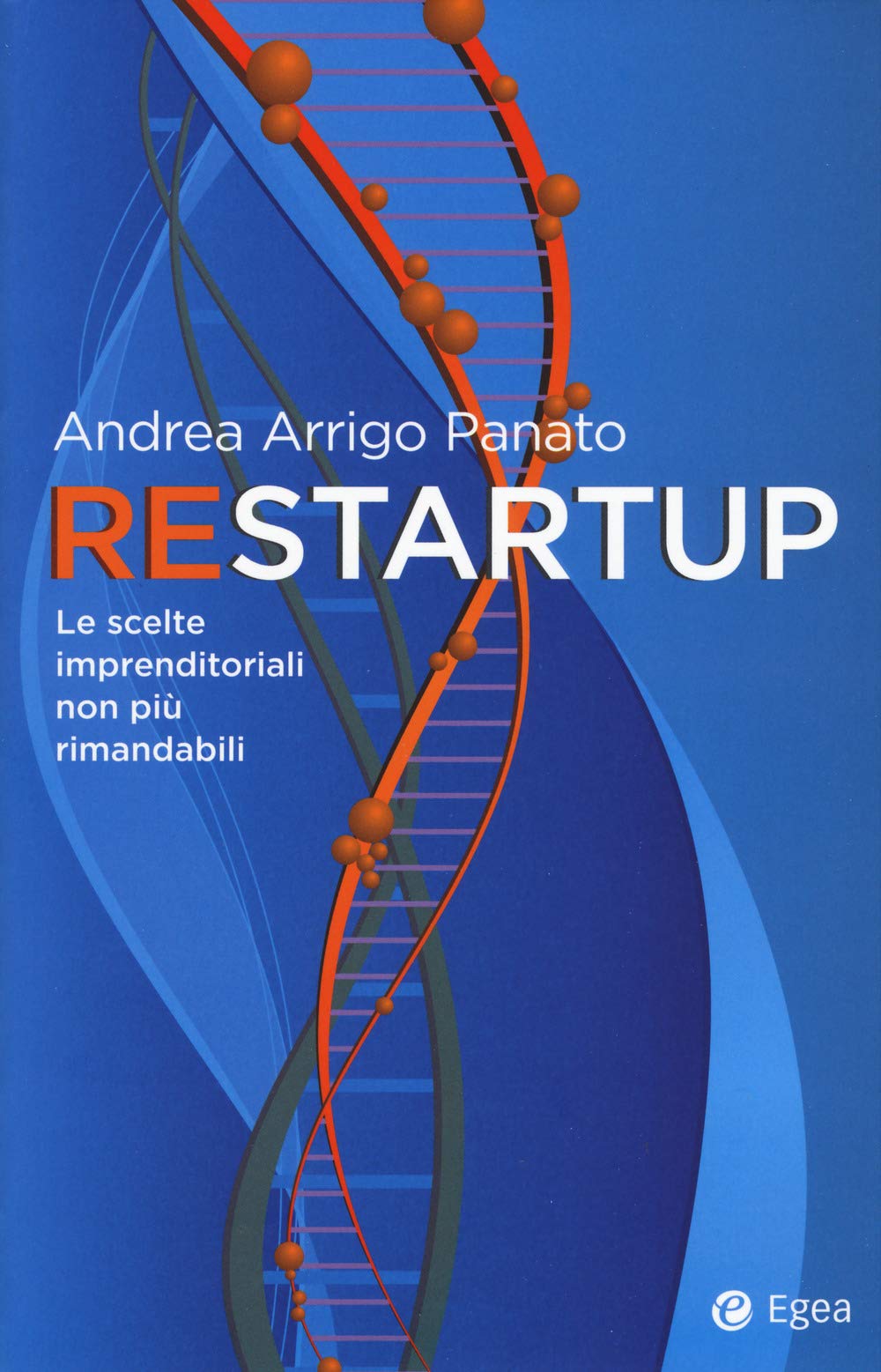 Restartup. Le scelte imprenditoriali non più rimandabili book