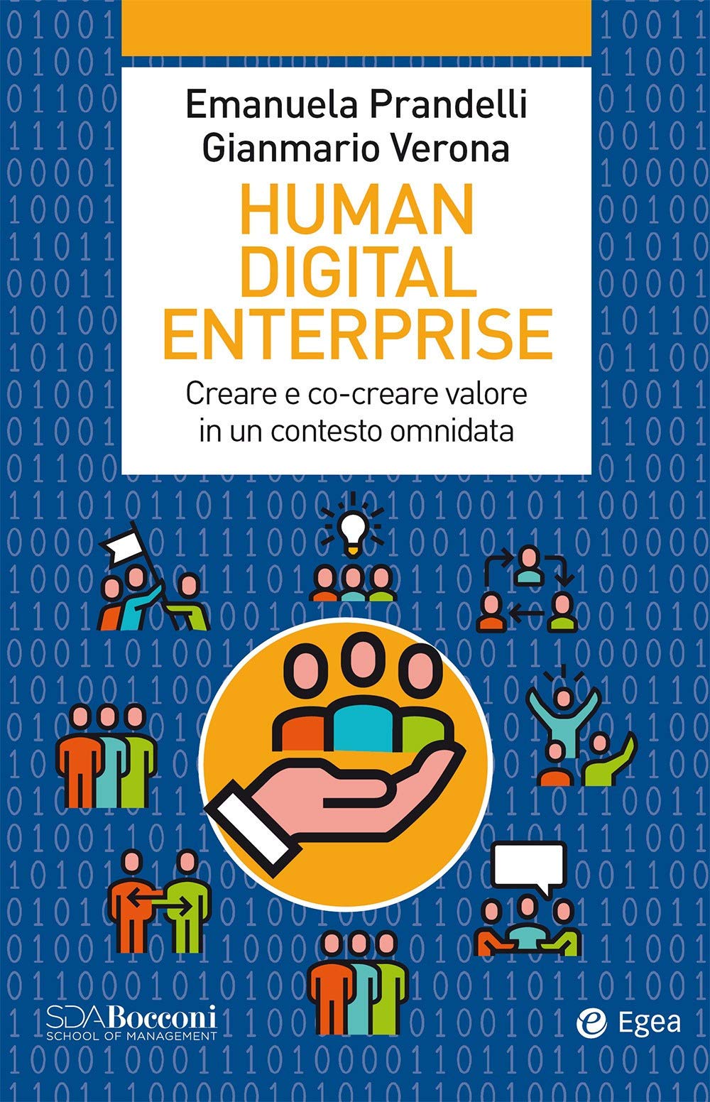 Human digital enterprise. Creare e co-creare valore in un contesto omni-data book