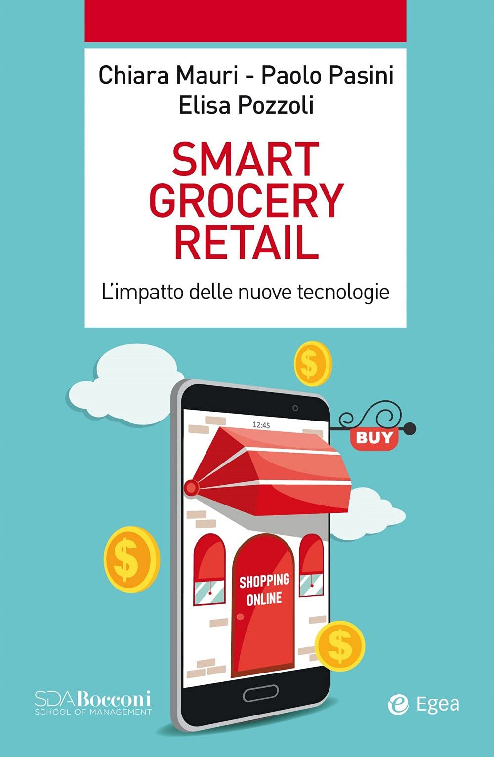 Smart grocery retail. L’impatto delle nuove tecnologie book