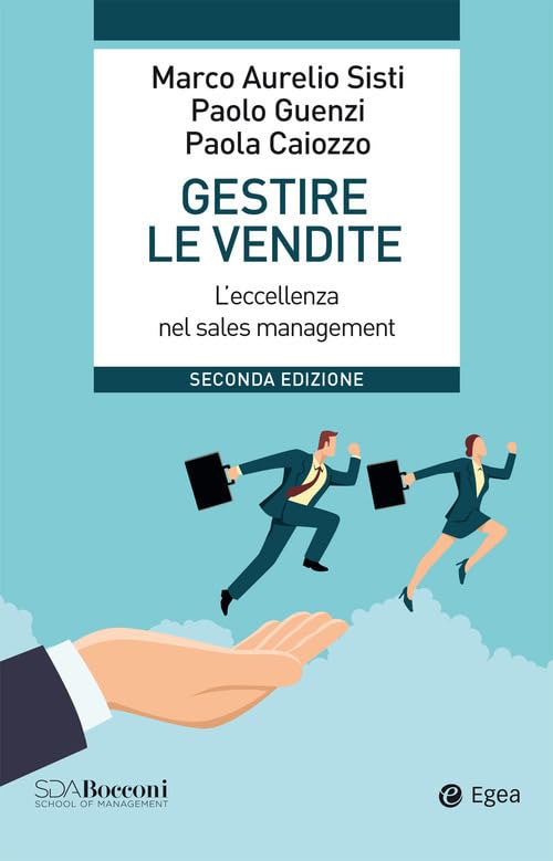 Gestire le vendite. L'eccellenza nel sales management book