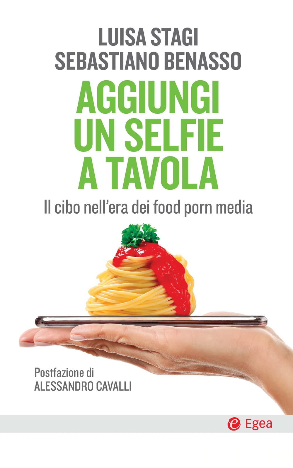 Aggiungi un selfie a tavola. Il cibo nell'era dei food porn media book