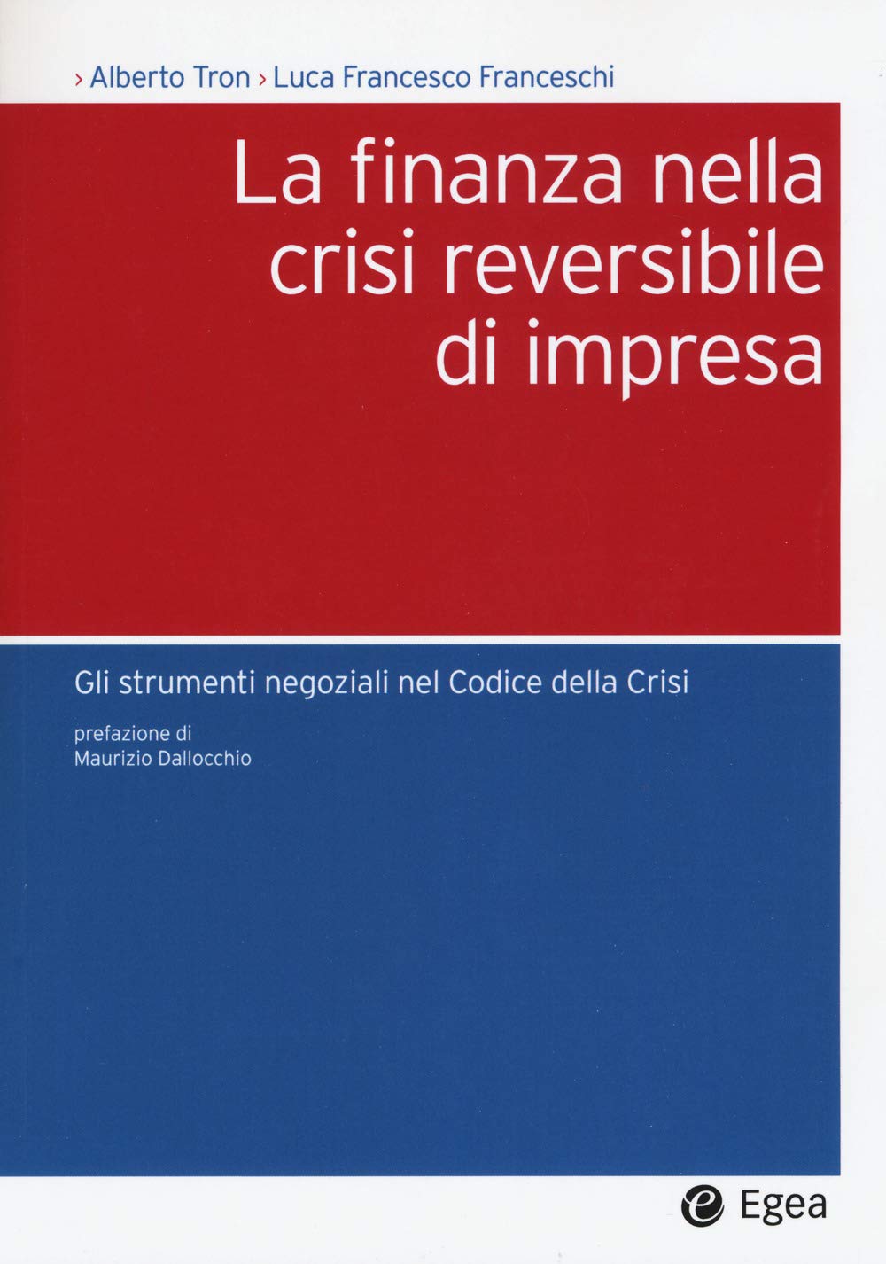 La finanza nella crisi reversibile di impresa. Gli strumenti negoziali nel Codice dalla crisi book