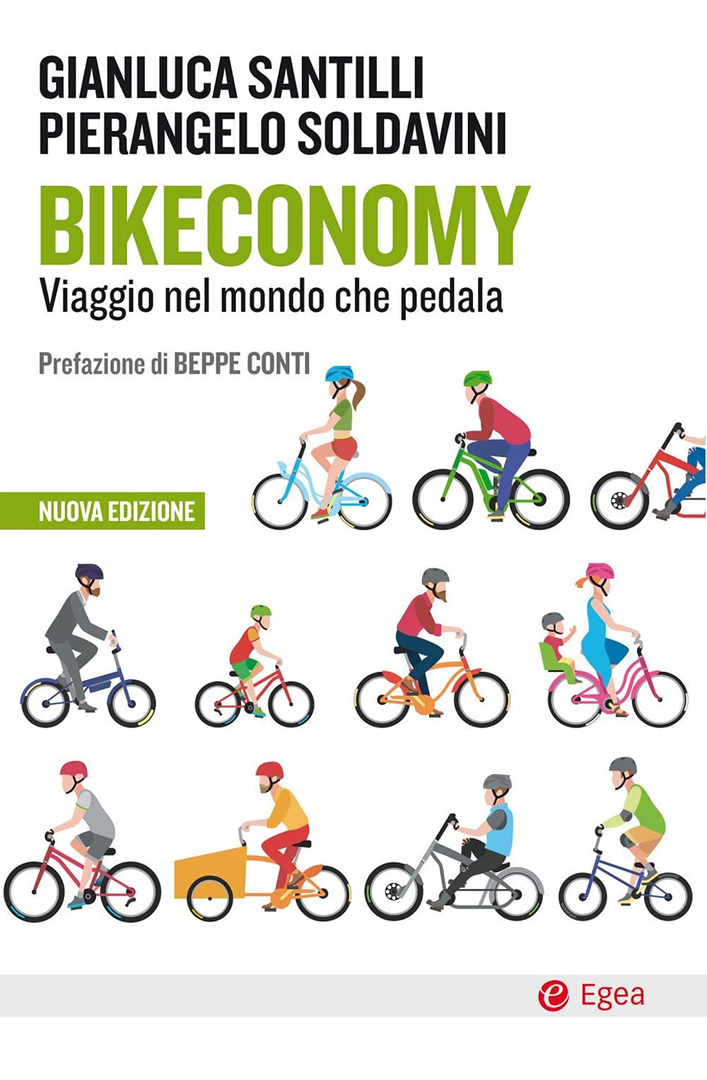 Bikeconomy. Viaggio nel mondo che pedala. Nuova ediz. book
